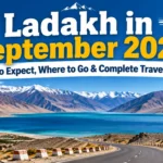Ladakh in September 2026: What to Expect, Where to Go & Complete Travel Guide